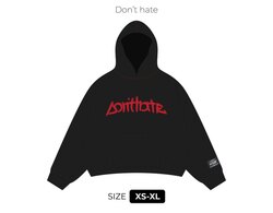 K50 dont hate hoodie
